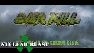OVERKILL - Welcome To The Garden State (OFFICIAL DOCUMENTARY PART 1)