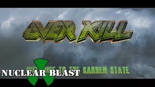OVERKILL - Welcome To The Garden State (OFFICIAL DOCUMENTARY PART 1)