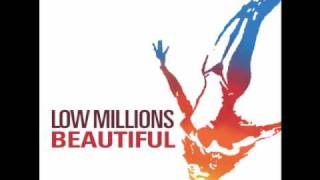 Low Millions - 4 In The Morning