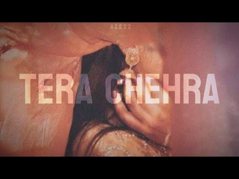 GZEZZ - TERA CHEHRA ( DONE ON PHONE )