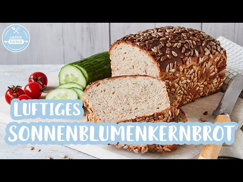 Luftiges Sonnenblumenkernbrot 🌻🍞 | Brot selber backen wie vom Bäcker | Einfach Backen