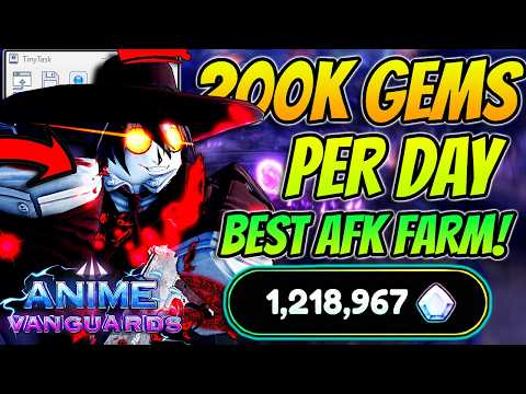 The *BEST* AFK GEMS Farming Method In Anime Vanguards Update 11! (200K PER DAY)
