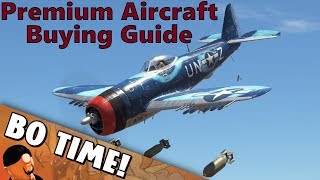 War Thunder - Premium Aircraft Buying Guide
