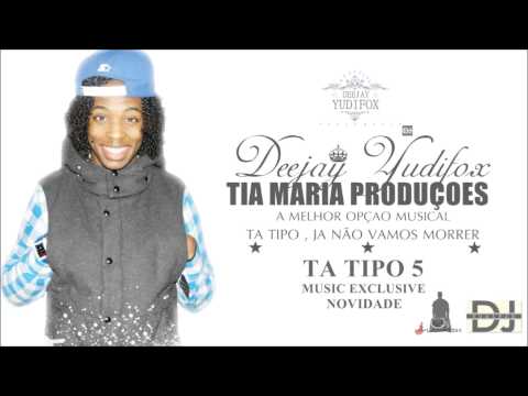 Deejay Yudifox - Ta Tipo 5 - [2014] - (Official Music Exclusive)