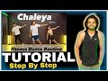 Tutorial | Chaleya  | Step By Step  #akshayjainchoreography #chaleya #ajdancefit