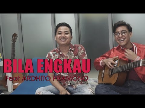 JAMMING BARENG ARDHITO PRAMONO UNTUK LAGU BILA ENGKAU