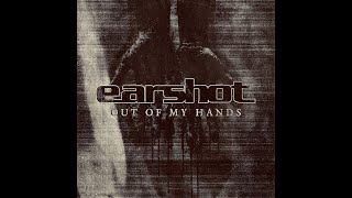 Earshot - Out Of My Hands (2025) video
