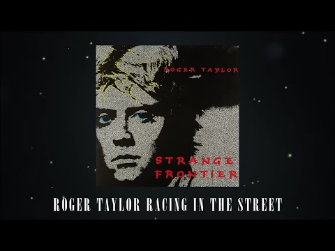 Roger Taylor - Racing in the Street (Official Audio)