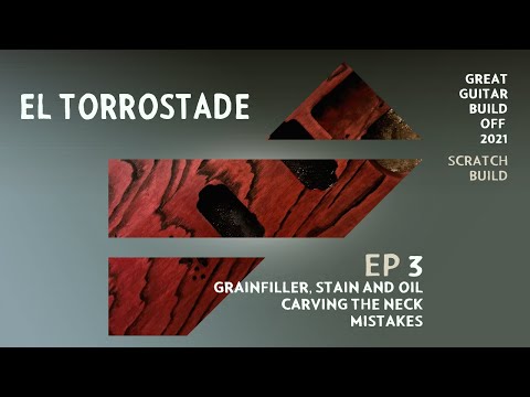 Great Guitar Build Off 2021 – El Torrostade – Episode 3