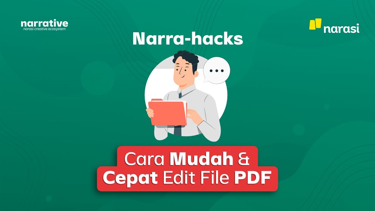 Cara Mudah dan Cepat Edit File PDF | Narasi Creative Ecosystem