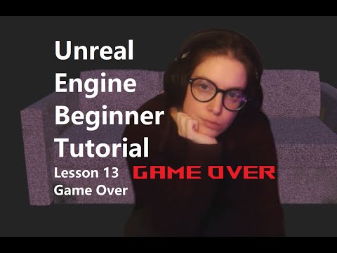 Unreal Engine Beginner Tutorial Lesson 13 Game Over/ Load Level