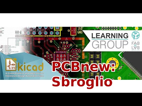KiCad - Learning Group - Parte 5: PCBnew Sbroglio