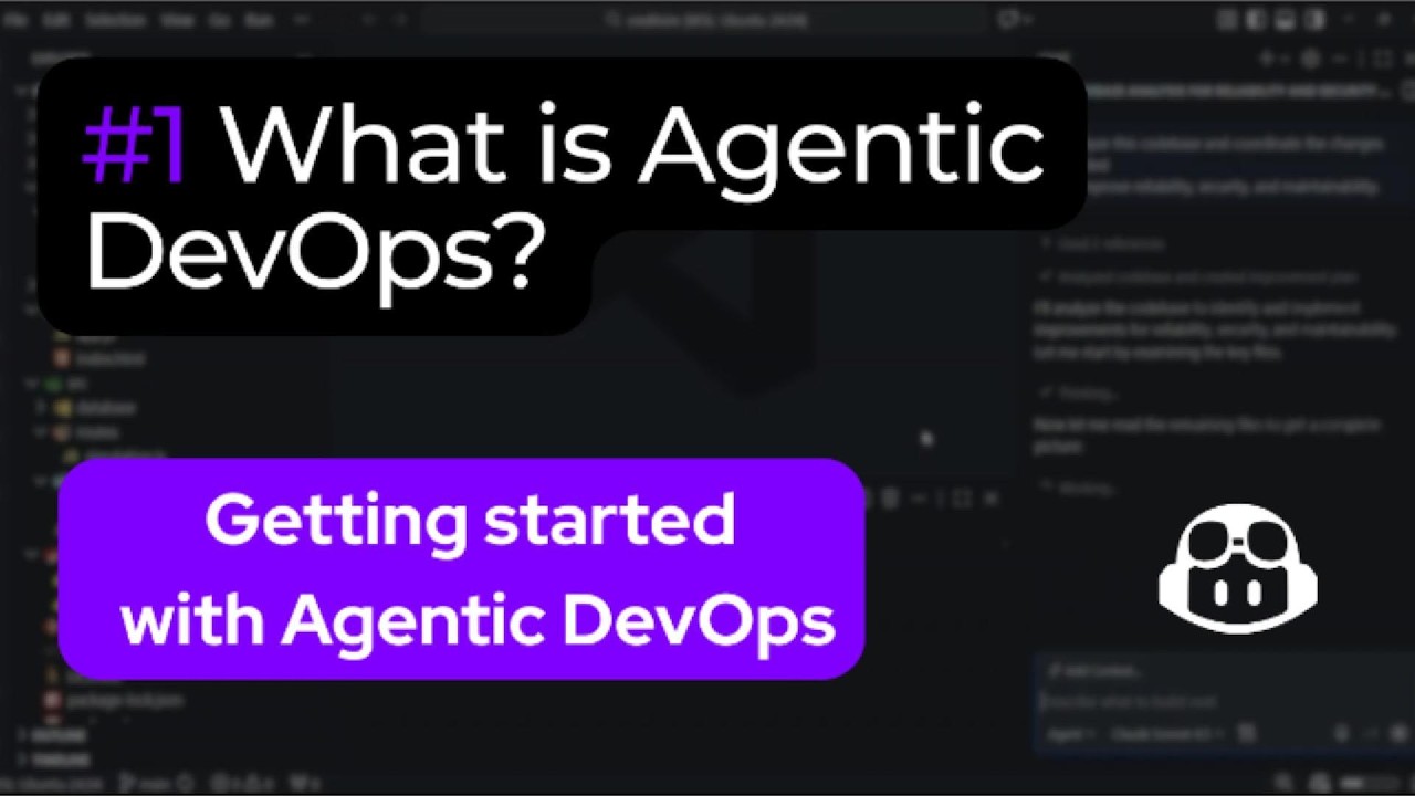 What is Agentic DevOps (in early 2026) - Getting Started with Agentic DevOps series