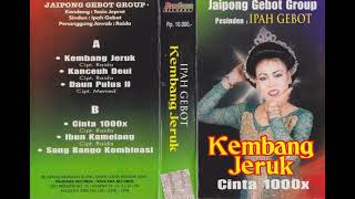 Download lagu Ipah Gebot - Ibun Kamelang mp3 Download lagu Ipah Gebot - Ibun Kamelang mp3
