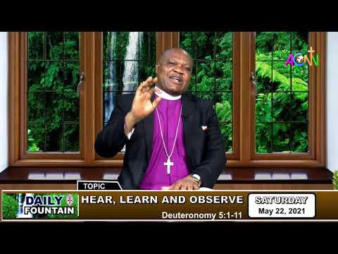 DAILY FOUNTAIN OF MAY 22, 2021 - THE RT. REV'D BENSON CHUKWUNWEIKE (JP)