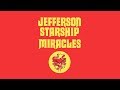 Jefferson Starship - Miracles (Lyric Video)