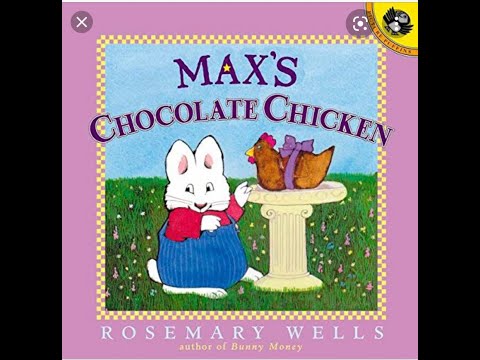 MAX’S Chocolate Chicken By Rosemary Wells -Read Aloud by Tharani!