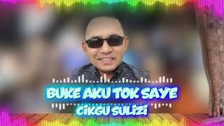 Download lagu BUKE AKU TAK SAYE - Cikgu Sulizi  mp3