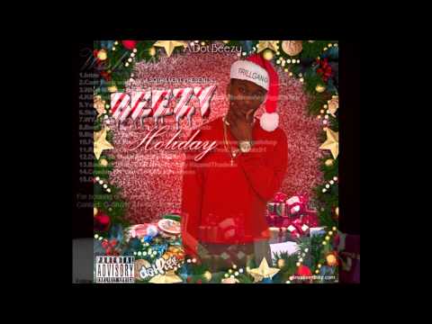 Adot Beezy - Beezy Holiday 7.WYJ Ft.G-Shorty and Nephew Dat Dude