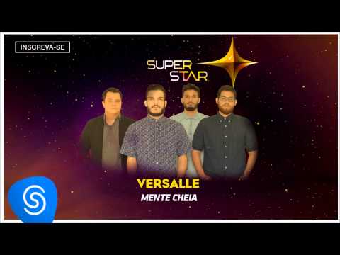 Versalle - Mente Cheia (SuperStar 2015) [Áudio Oficial]