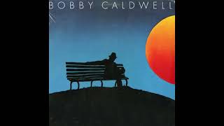 Bobby Caldwell- Love Won&#39;t Wait (2024 Remaster)
