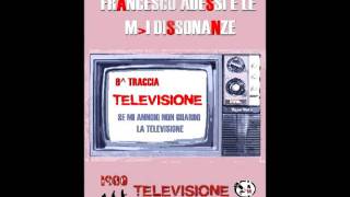 Francesco Adessi e le Maggiori Dissonanze - Televisione