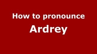 How to pronounce Ardrey