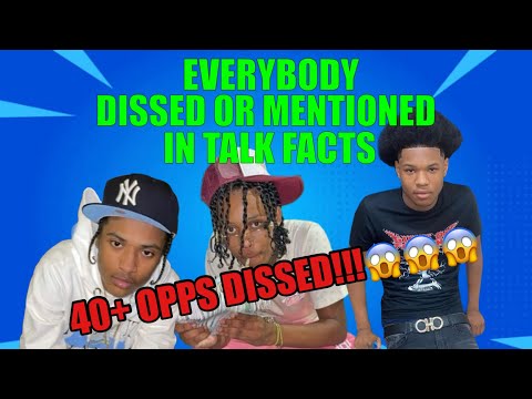 Everybody dissed or mentioned in Talk Facts