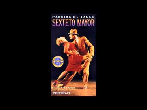 Sexteto Mayor - Milongueando en el '40'