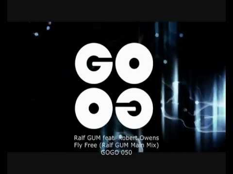 Ralf GUM feat. Robert Owens - Fly Free (Ralf GUM Main Mix) - GOGO 050