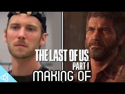 Making of - The Last of Us Part I (Remake)