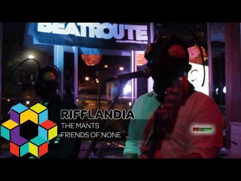 The Mants at Rifflandia 2013: Friends of None
