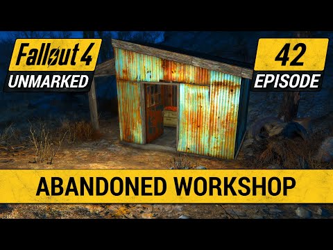 Abandoned Tool Shed With Supplies | Fallout 4 Unmarked | Ep. 42