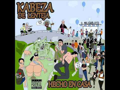 Kabeza de Lenteja - Pedazo de Hp (No me gusta el reggaeton)