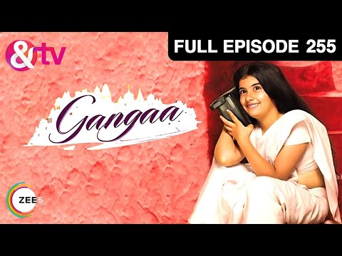 Ammaji और Family ने देखा Gangaa का कैसा Video? | Gangaa | Full Ep 255 |@andtvchannel