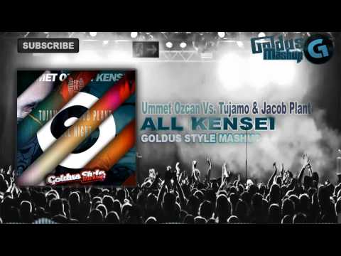 Ummet Ozcan Vs. Tujamo & Jacob Plant - All Kensei (Goldus Style Mashup)