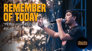 Download lagu Remember Of Today - Pergi Hilang Dan Lupakan Live at The Sounds Project Vol.8 (2025) mp3