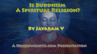 Is Buddhism a Spiritual Religion?
