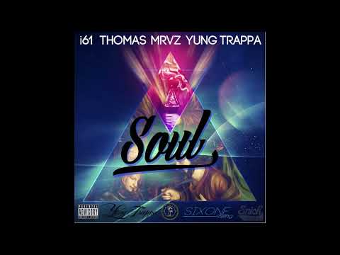 Yung Trappa feat. i61 & Thomas Mraz – Soul (Remix)