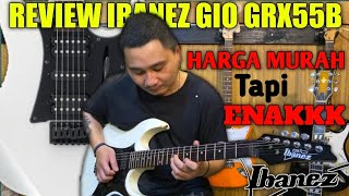 Video thumbnail for REVIEW GITAR MURAH ORIGINAL | IBANEZ GIO GRX55B | SHOWROOMGUITAR OFFICIAL by SHOWROOMGUITAR OFFICIAL