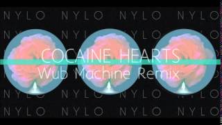 NYLO - Cocaine Hearts Remix