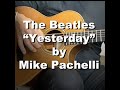 The Beatles - Yesterday LESSON by Mike Pachelli