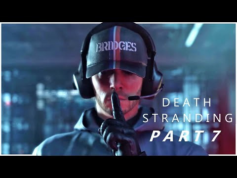 Death Stranding - Part 7/18 - Playthrough - Episode 3: Fragile - 3/3
