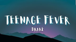 Drake - Teenage Fever | Lyrics