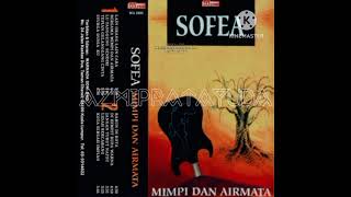 Download lagu SOFEA - MIMPI DAN AIRMATA (1992) full album & lirik mp3 Download lagu SOFEA - MIMPI DAN AIRMATA (1992) full album & lirik mp3