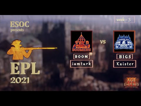 ESOC Premier League Season 3 // Week 3 // [BIGS] Kaister vs [BOOM] Iamturk