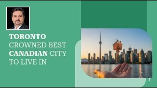 Toronto Crowned Best Canadian City to Live In