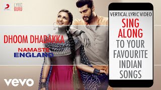 Dhoom Dhadakka - Namaste England|Official Bollywood Lyrics
