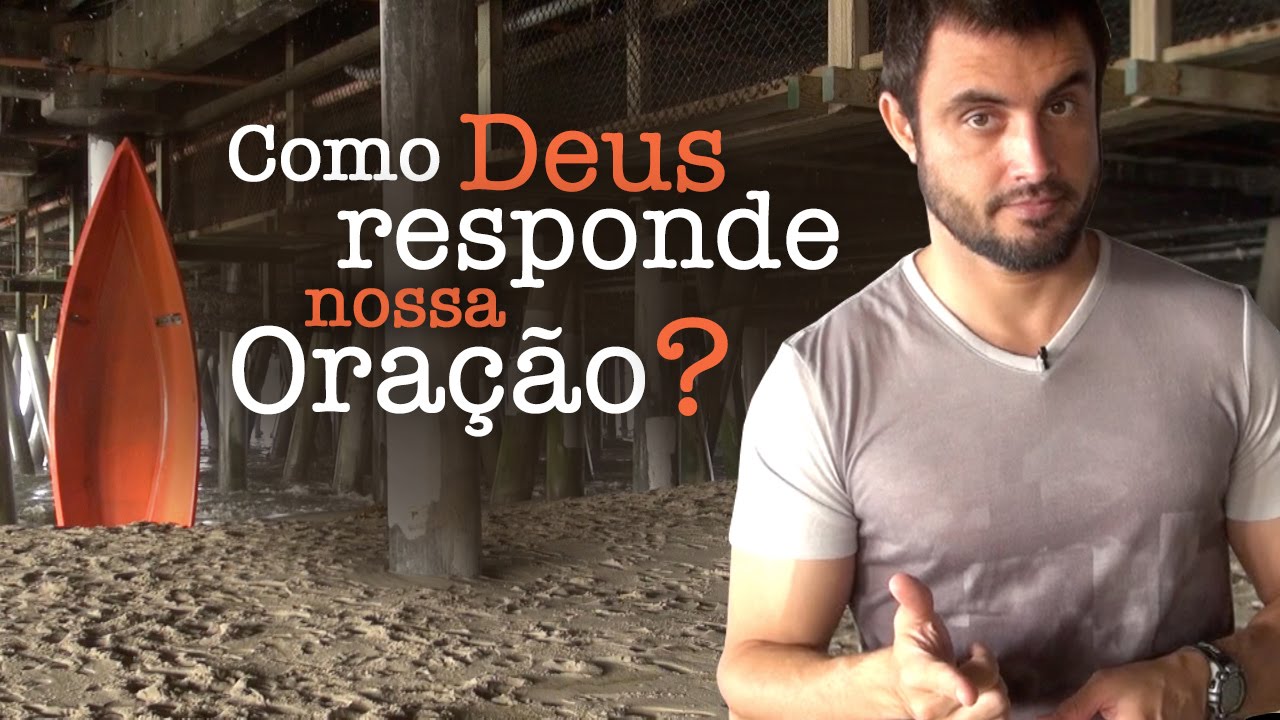 Como Deus responde nossa Oração? | Esdras Savioli