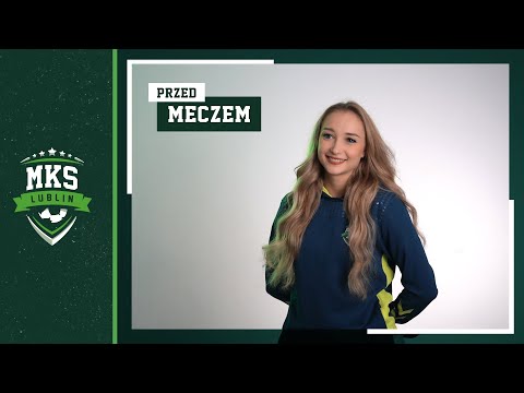 Przed meczem - Julia Pietras | Seria 9 | MKS Lublin